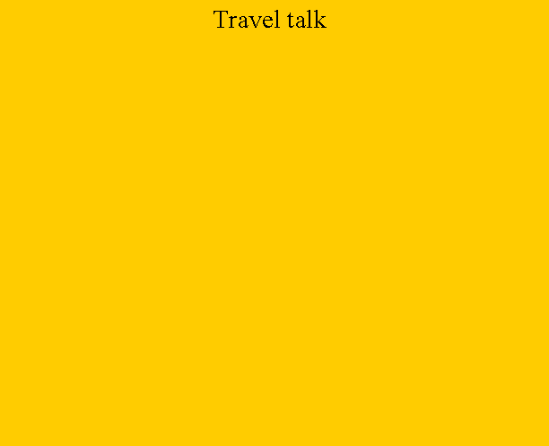 Text Box:                                 Travel talk